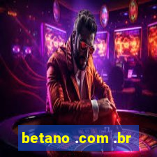 betano .com .br